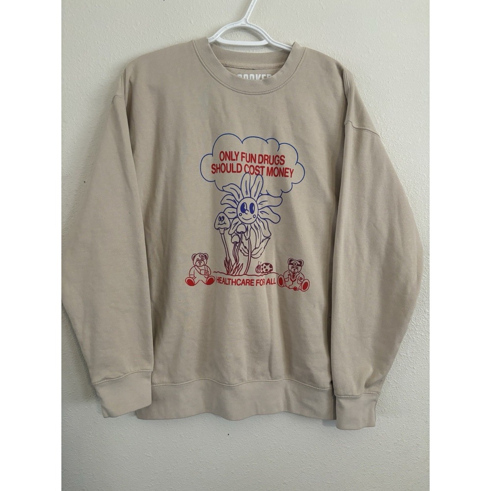 Crooked Media Only Fun Drugs Sweatshirt Size Large
